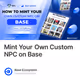 Mint Your Own Custom NPC on Base