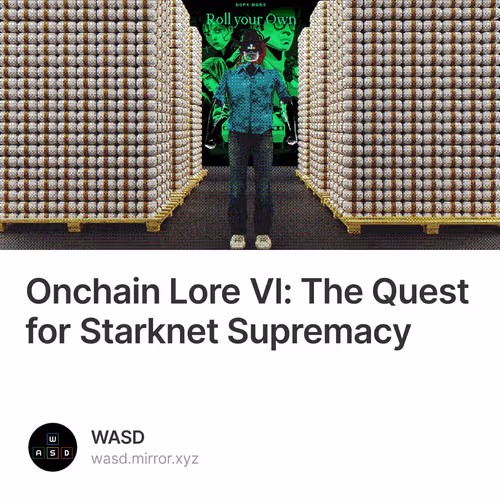 Onchain Lore VI: The Quest for Starknet Supremacy