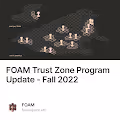 FOAM Trust Zone Program Update - Fall 2022