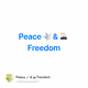 Peace 🕊️ & 🦅 Freedom