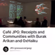 Café JPG: Receipts and Communities with Burak Arikan and 0xHaiku