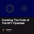  Cracking The Code of The NFT Flywheel