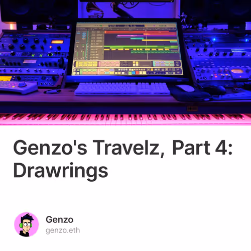 Genzo's Travelz, Part 4: Drawrings