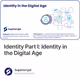 Identity Part I: Identity in the Digital Age