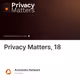 Privacy Matters, 18