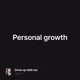 Personal growth