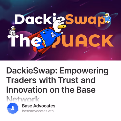 DackieSwap: Empowering Traders with Trust and Innovation on the Base Network