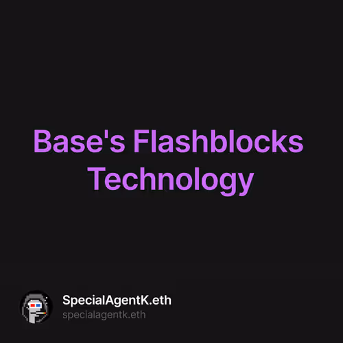 Base's Flashblocks Technology