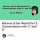 Ma'ams of Ser World Part 3:  Conversations with 'C' and 'D'