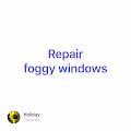 Repair foggy windows