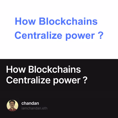 How Blockchains Centralize power ?