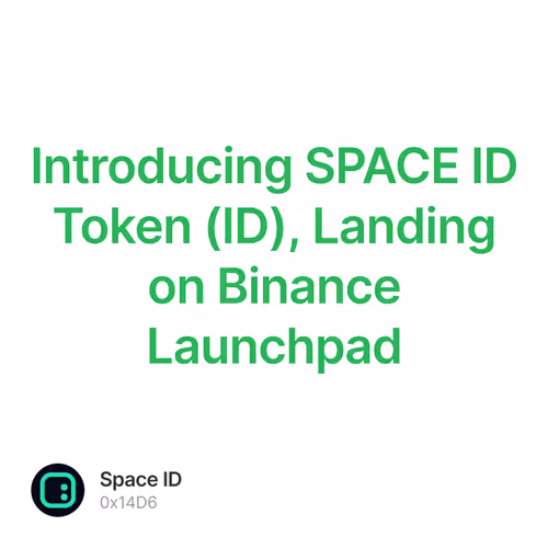 Introducing SPACE ID Token (ID), Landing on Binance Launchpad