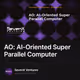 AO: AI-Oriented Super Parallel Computer