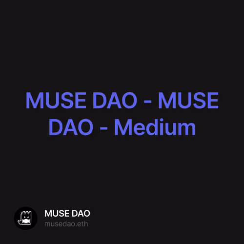MUSE DAO - MUSE DAO - Medium