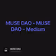 MUSE DAO - MUSE DAO - Medium