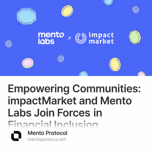 Empowering Communities: impactMarket and Mento Labs Join Forces in Financial Inclusion
