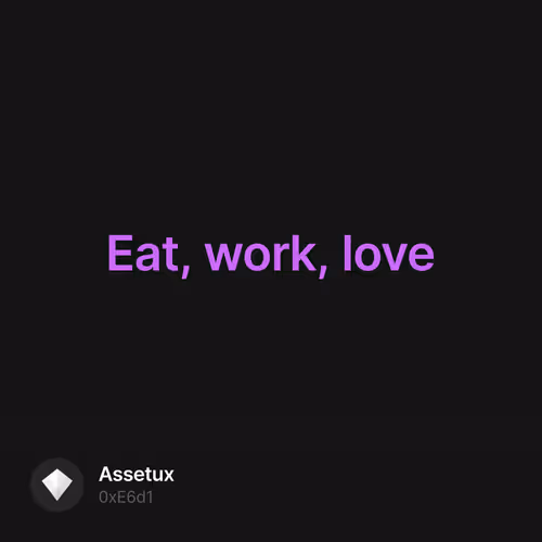 Eat, work, love