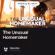 The Unusual Homemaker