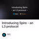 Introducing Spire - an L3 protocol