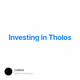 Investing in Tholos