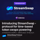 Introducing StreamSwap - protocol for time-based token swaps powering community-driven tok
