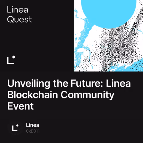 Unveiling the Future: Linea Blockchain Community Event