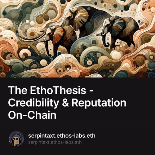 The EthoThesis - Credibility & Reputation On-Chain