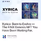 Xyrica Born to Evolve  The FINX Genesis NFT You Have Been Waiting For.