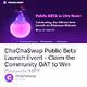 ChaChaSwap Public Beta Launch Event - Claim the Community OAT to Win Genesis NFT