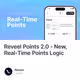 Reveel Points 2.0 - New, Real-Time Points Logic