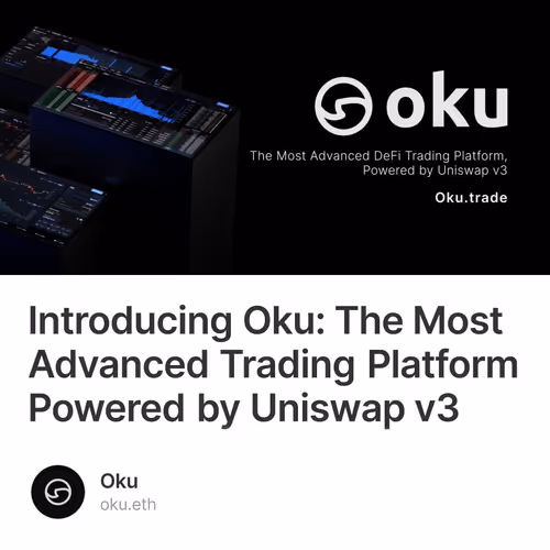 Introducing Oku: The Most Advanced Trading Platform Powered by Uniswap v3