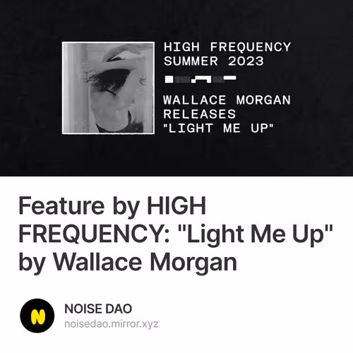 Feature by HIGH FREQUENCY: "Light Me Up" by Wallace Morgan