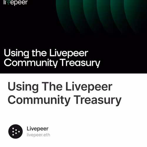 Using The Livepeer Community Treasury