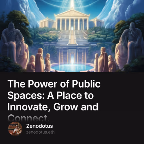 The Power of Public Spaces: A Place to Innovate, Grow and Connect.