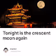 Tonight is the crescent moon again