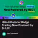 Halo Influencer Badge Trading Now Powered by $HLO!