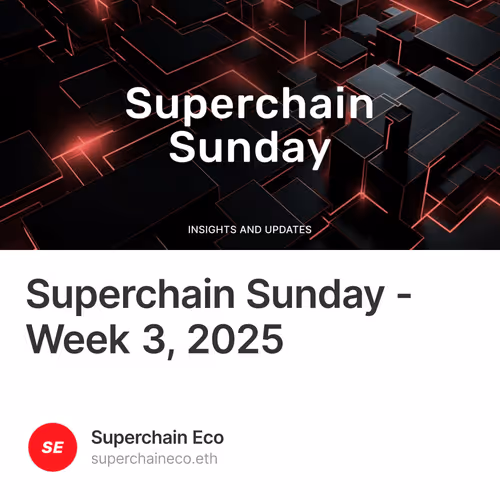 Superchain Sunday - Week 3, 2025
