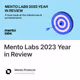 Mento Labs 2023 Year in Review