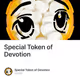 Special Token of Devotion