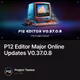 P12 Editor Major Online Updates V0.37.0.8