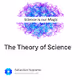 The Theory of Science