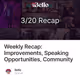 Weekly Recap: Improvements, Speaking Opportunities, Community