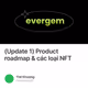 (Update 1) Product roadmap & các loại NFT