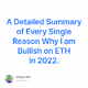 A Detailed Summary of Every Single Reason Why I am Bullish on ETH in 2022.