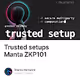 Trusted setups Manta ZKP101