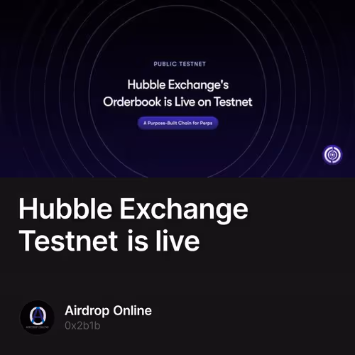 Hubble Exchange Testnet is live