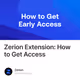 Zerion Extension: How to Get Access