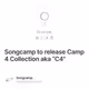 Songcamp to release Camp 4 Collection aka “C4"