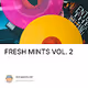 FRESH MINTS VOL. 2