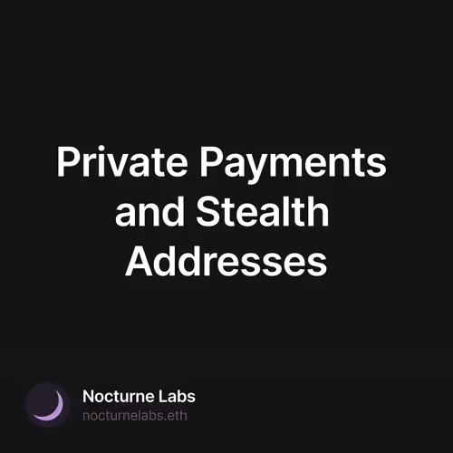 Private Payments and Stealth Addresses